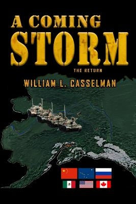 A Coming Storm: The Return by Casselman, William