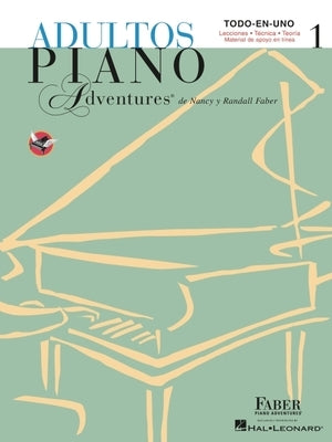 Adultos Piano Adventures Libro 1: Spanish Edition Adult Piano Adventures Course Book 1 by Faber, Nancy