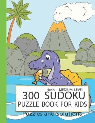 Sudoku Puzzle Book For Kids: 300 Fun Sudokus for Children Ages 9-12, Medium Level - Includes Solutions - Logic Puzzles 4x4'- 4 puzzle per page, Gif by Ksuz, Rinda