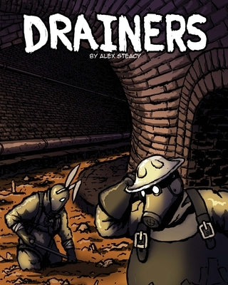 Drainers by Steacy, Alex