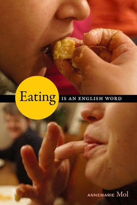 Eating Is an English Word by Mol, Annemarie