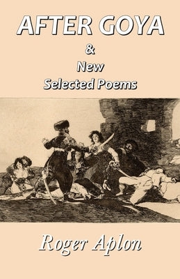 After Goya by Aplon, Roger