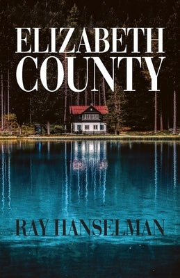 Elizabeth County by Hanselman, Ray