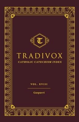Tradivox Volume 18: Gasparri by Sophia Institute Press
