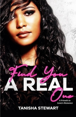 Find You A Real One: A Friends to Lovers Romance by Bledsoe, Carrie