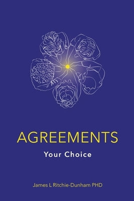 Agreements: Your Choice by Ritchie-Dunham, James L.