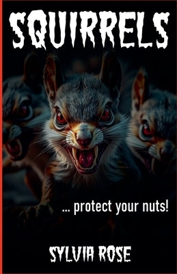 Squirrels by Rose, Sylvia