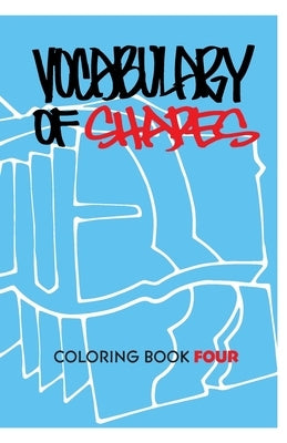 Vocabulary of Shapes Coloring Book Four by Boccardo, John