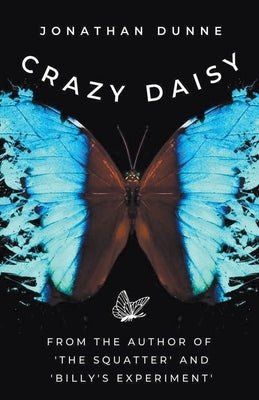 Crazy Daisy by Dunne, Jonathan