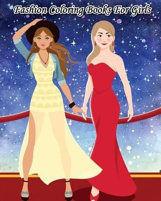 Fashion Coloring Books For Girls: Catwalk Dreams: Fashion Coloring Books for Teen Girls: Dream and Relax with Gorgeous Illustrations by Ella Bardot
