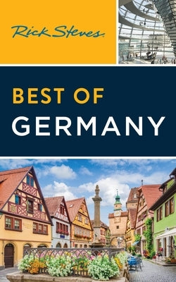 Rick Steves Best of Germany by Steves, Rick