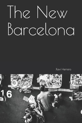 The new barcelona: (or not) by Herrero, Xavi