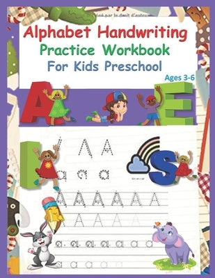 Alphabet Handwriting practice workbook for kids preschool ages 3-6: Tracing lettres of the alphabet, Preschool writing workbook, practice for preschoo by Books, Ama Books