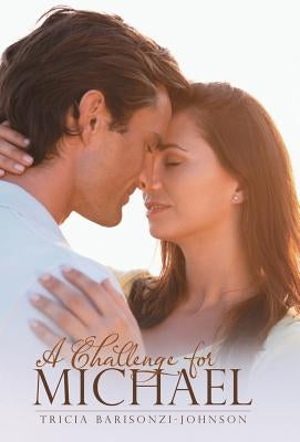 A Challenge for Michael by Barisonzi-Johnson, Tricia