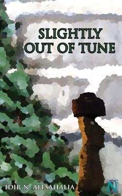 Slightly out of Tune by Aitsahalia, Idir N.