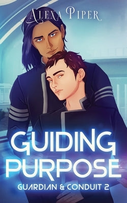 Guiding Purpose by Piper, Alexa