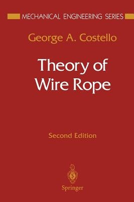 Theory of Wire Rope by Costello, George A.