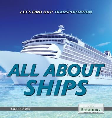 All about Ships by Hinton, Kerry