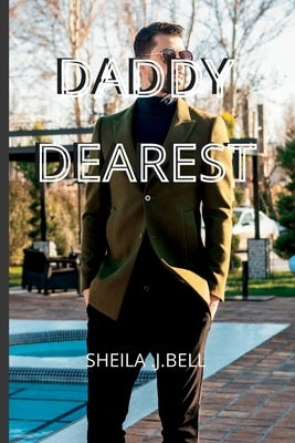 Daddy Dearest by J. Bell, Sheila