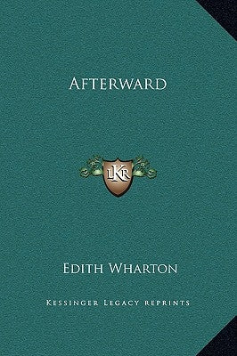 Afterward by Wharton, Edith
