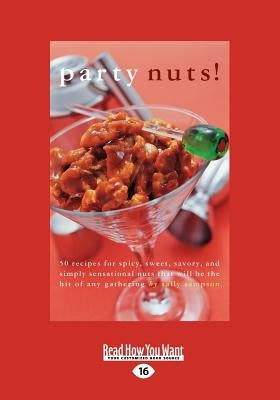 Party Nuts! (Large Print 16pt) by Morgan, Sally