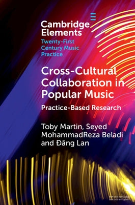 Cross-Cultural Collaboration in Popular Music by Martin, Toby