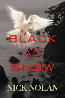 Black as Snow by Nolan, Nick