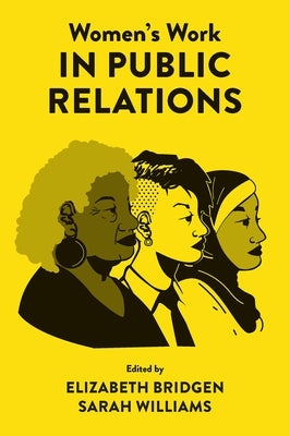 Women's Work in Public Relations by Bridgen, Elizabeth