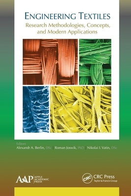 Engineering Textiles: Research Methodologies, Concepts, and Modern Applications by Berlin, Alexandr A.