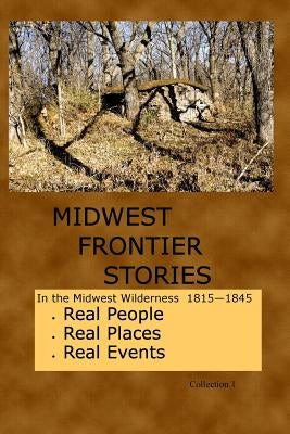 Midwest Frontier Stories: Collection 1 by Scharff, Floyd
