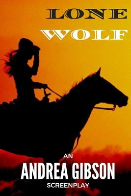 Lone Wolf by Gibson, Andrea
