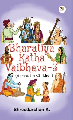 Bharatiya Katha Vaibhava 3 by Shreedarshan, K.
