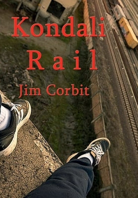 Kondali Rail by Corbit, Jim