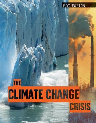 The Climate Change Crisis by Collins, Anna
