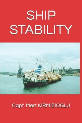 Ship Stability by Kirmizioglu, Mert