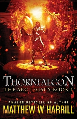 Thornfalcon by Harrill, Matthew W.