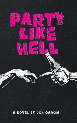 Party Like Hell by Garcia, Jon
