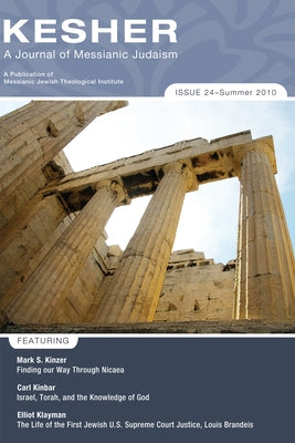 Kesher: A Journal of Messianic Judaism: Issue 24 / Summer 2010 by Sparks, Andrew