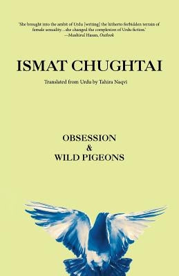 Obsession & Wild Pigeons by Chughtai, Ismat