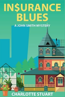 In$urance Blues: Aunt Delia's Demise by Stuart, Charlotte