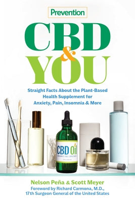 Prevention CBD & You: Straight Facts about the Plant-Based Health Supplement for Anxiety, Pain, Insomnia & More by Prevention