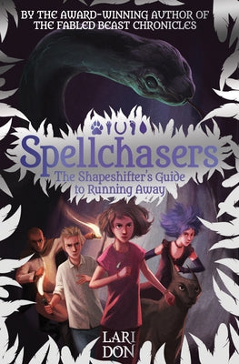 The Shapeshifter's Guide to Running Away by Don, Lari