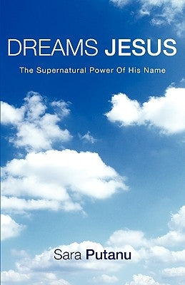 Dreams Jesus by Putanu, Sara