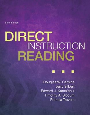 Direct Instruction Reading, Enhanced Pearson Etext with Loose Leaf Version -- Access Card Package [With Access Code] by Carnine, Douglas W.