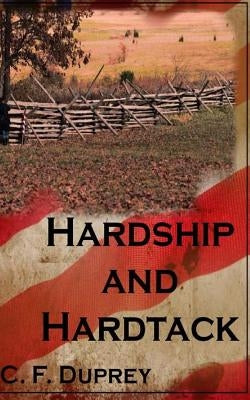 Hardship and Hartack by Duprey, C. F.
