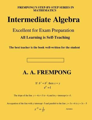 Intermediate Algebra by Frempong, A. a.