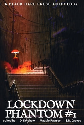 Lockdown Phantom #1 by Kershaw, D.