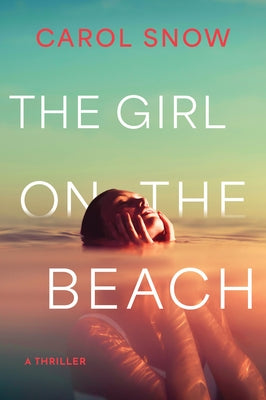 The Girl on the Beach by Snow, Carol