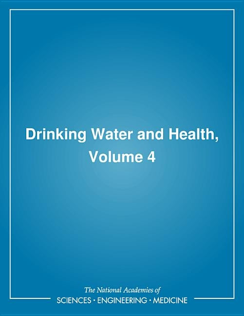 Drinking Water and Health,: Volume 4 by National Research Council