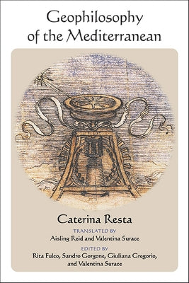 Geophilosophy of the Mediterranean by Resta, Caterina
